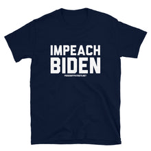 Load image into Gallery viewer, Impeach Biden T-Shirt
